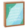 Hallmark Teaching Is Love And Optimism Wood Quote Sign, 6x7