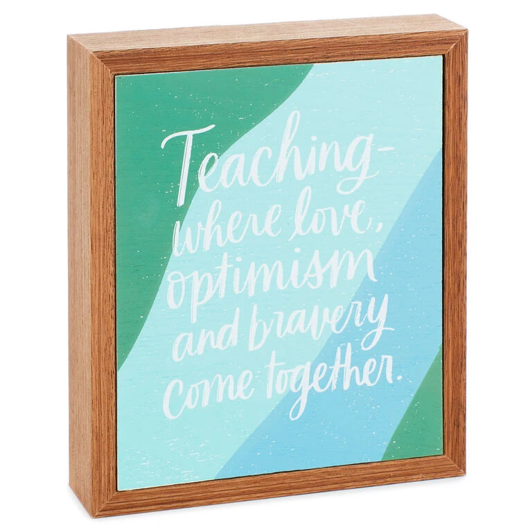 Hallmark Teaching Is Love And Optimism Wood Quote Sign, 6x7 1 Hallmark Teaching Is Love And Optimism Wood Quote Sign, 6x7